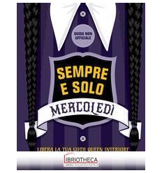 SEMPRE E SOLO MERCOLED
