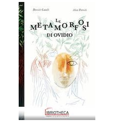METAMORFOSI DI OVIDIO (LE)