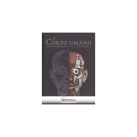 CORPO UMANO UNA GUIDA POP-UP ALL'ANAT