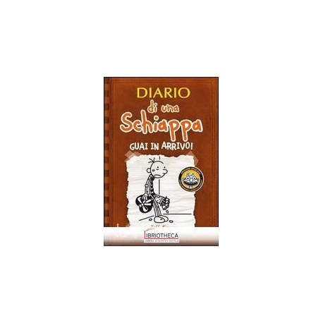 DIARIO SCHIAPPA 7 GUAI IN ARRIVO!