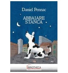 Abbaiare stanca