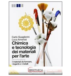 CHIMICA E TECNOLOGIA DEI MATERIALI PER L'ARTE ED. MISTA