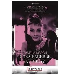 COSA FAREBBE AUDREY?