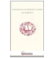 L'ORIGINALE MISCELLANEA DI SCHOTT