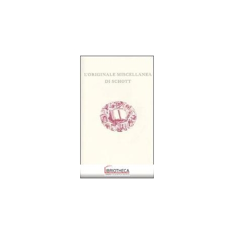 L'ORIGINALE MISCELLANEA DI SCHOTT
