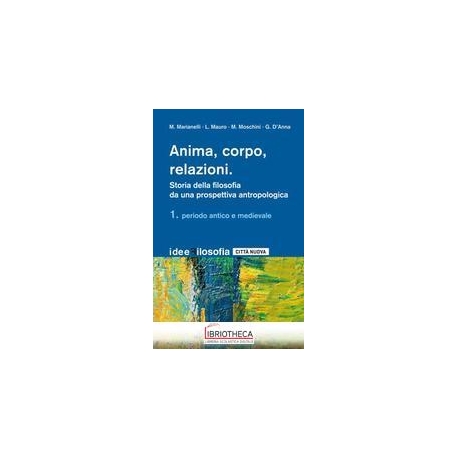 ANIMA, CORPO, RELAZIONI/1