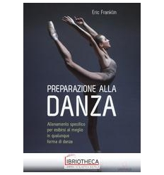 PREPARAZIONE ALLA DANZA. ALLINEAMENTO SPECIFICO PER