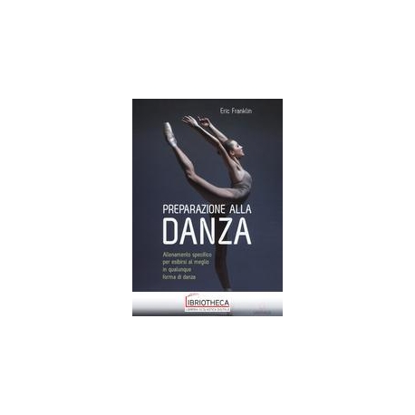 PREPARAZIONE ALLA DANZA. ALLINEAMENTO SPECIFICO PER