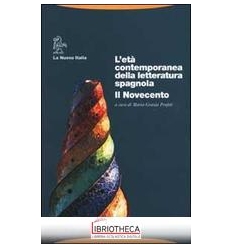 ETÀ CONTEMPORANEA DELLA LETTERATURA SPAGNOLA. IL NOV