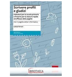 SCRIVERE PROFILI E GIUDIZI. INDICATORI PER LA SCUOLA