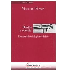 DIRITTO E SOCIETÀ. ELEMENTI DI SOCIOLOGIA DEL DIRITT