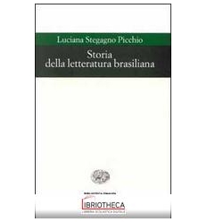 STORIA DELLA LETTERATURA BRASILIANA