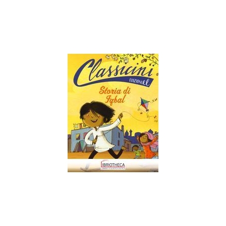 STORIA DI IQBAL. CLASSICINI. EDIZ. ILLUS