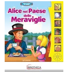 ALICE NEL PAESE DELLE MERAVIGLIE