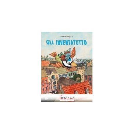GLI INVENTATUTTO