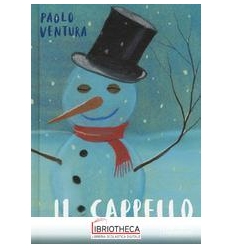 IL CAPPELLO. EDIZ. A COLORI