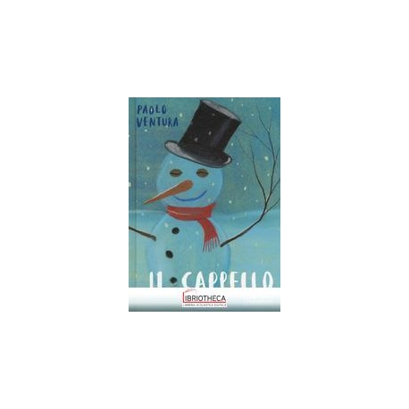 IL CAPPELLO. EDIZ. A COLORI