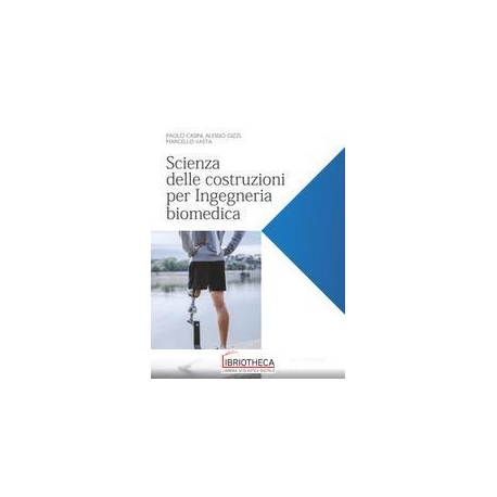 SCIENZA DELLE COSTRUZIONI PER BIOMEDICI