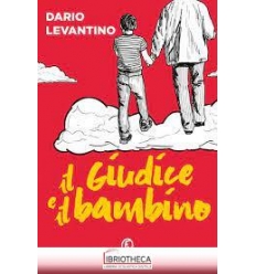 GIUDICE E IL BAMBINO (IL)