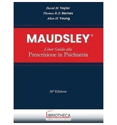 Maudsley. Linee guida alla prescrizione