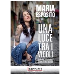 UNA LUCE TRA I VICOLI