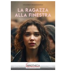 RAGAZZA ALLA FINESTRA (LA)