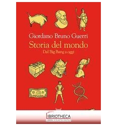 STORIA DEL MONDO. DAL BIG BANG