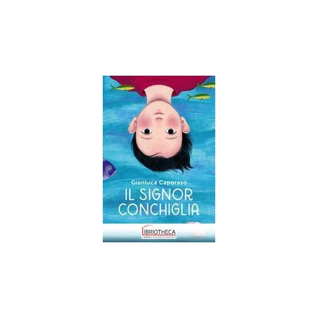 IL SIGNOR CONCHIGLIA