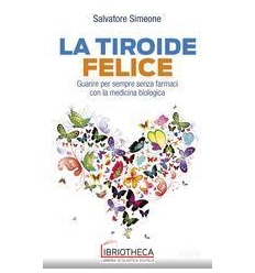 LA TIROIDE FELICE