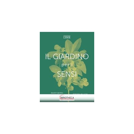 GIARDINO PER I SENSI (IL)