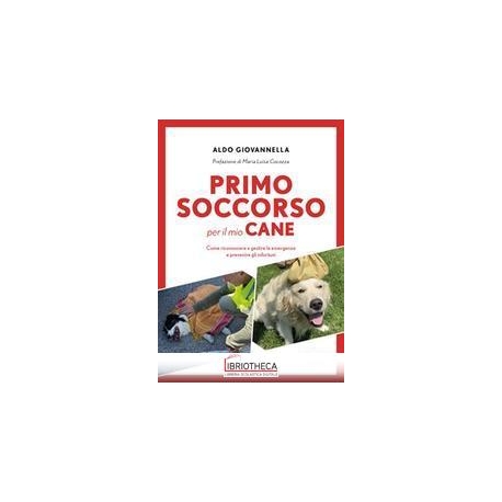 PRIMO SOCCORSO PER IL MIO CANE