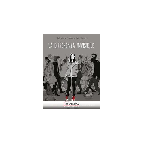 LA DIFFERENZA INVISIBILE