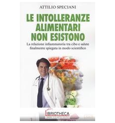 INTOLLERANZE ALIMENTARI NON ESISTONO (LE