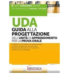 UDA GUIDA ALLA PROGETTAZIONE DELL'UNIT? DI APPRENDIM