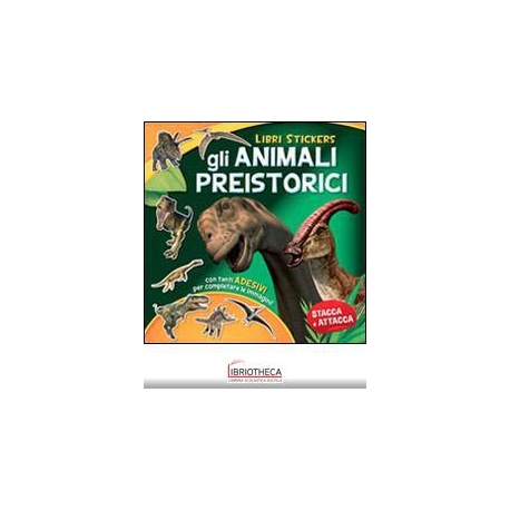 ANIMALI PREISTORICI, GLI