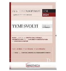 TEMI SVOLTI PER IL CONCORSO IN MAGISTRATURA E I CONC