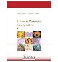 ANATOMIA PATOLOGICA LA SISTEMATICA 2 VOL IND