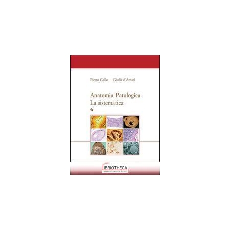 ANATOMIA PATOLOGICA 2 VOLL -SISTEMATICA
