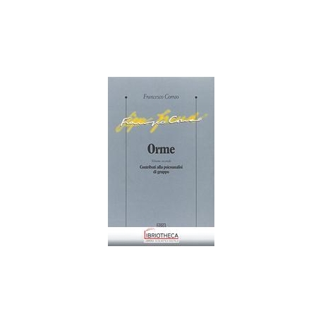 ORME. VOL. 2: CONTRIBUTI ALLA PSICOANALISI DI GRUPPO