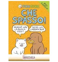 CHE SPASSO!