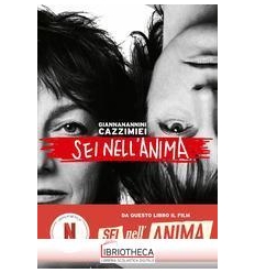 SEI NELL' ANIMA