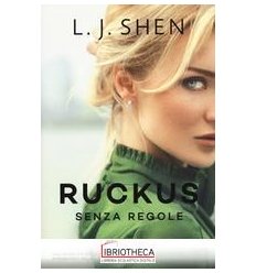 RUCKUS. SENZA REGOLE