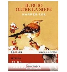 BUIO OLTRE LA SIEPE LETTO DA ALBA ROHRWA
