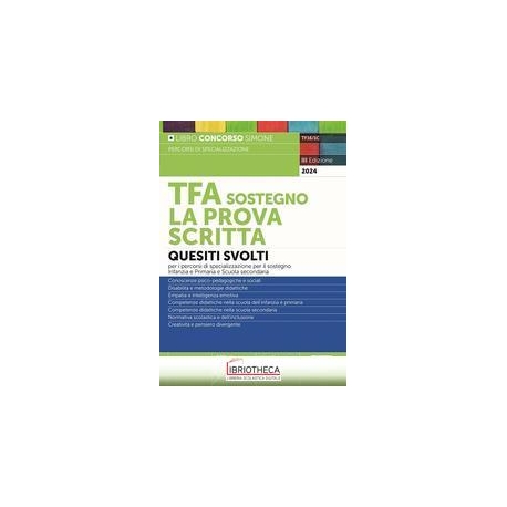 TFA SOSTEGNO - LA PROVA SCRITTA - QUESITI SVOLTI PER
