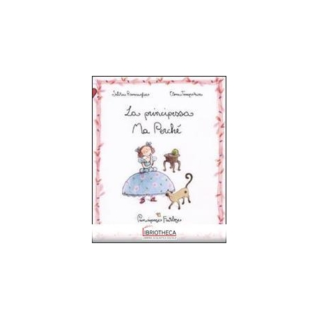 LA PRINCIPESSA MA PERCHÉ