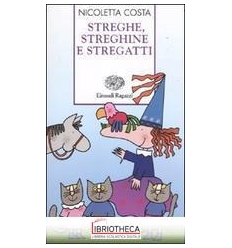 STREGHE, STREGHINE E STREGATTI