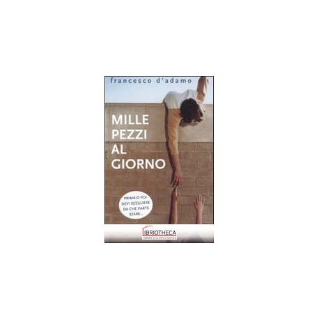 MILLE PEZZI AL GIORNO