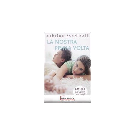 LA NOSTRA PRIMA VOLTA