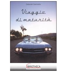 VIAGGIO DI MATURITA'