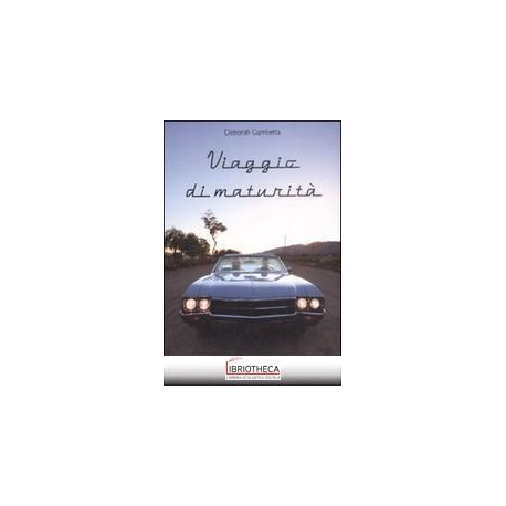 VIAGGIO DI MATURITA'